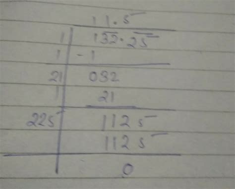 Find the square root of 132.25 by long division method with steps ...