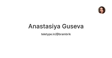 Anastasiya Guseva — Teletype