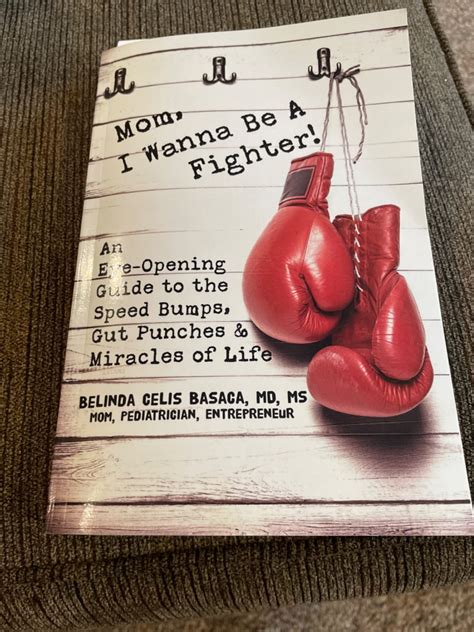 Mom, I Wanna Be A Fighter!: An Eye-Opening Guide to the Speed Bumps ...