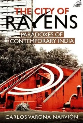 The City of Ravens- Paradoxes of Contemporary India Buy Books online at ...