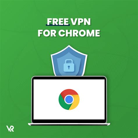 Best Free VPN for Chrome in India (Updated - 2023)