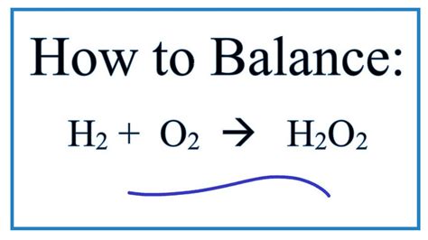 How to Balance H2 + O2 = H2O2