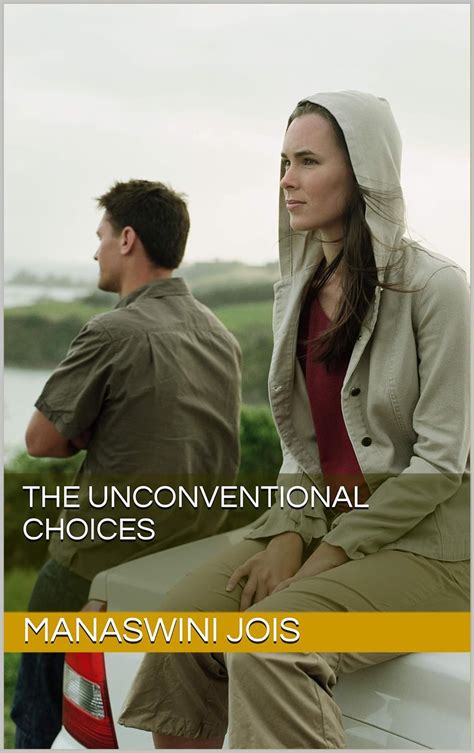 The Unconventional Choices eBook : Jois, Manaswini: Amazon.in: Kindle Store