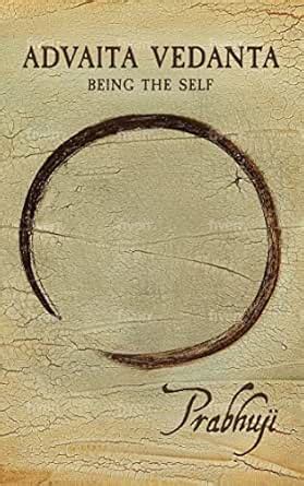 Advaita Vedanta: Being the Self eBook : Har-Zion, Prabhuji: Amazon.in ...