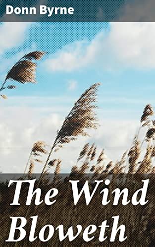 The Wind Bloweth eBook : Byrne, Donn: Amazon.in: Kindle Store