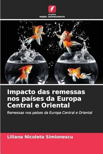 Buy Impacto das remessas nos países da Europa Central e Oriental Book ...