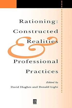 Buy Rationing: Constructed Realities and Professional Practices ...