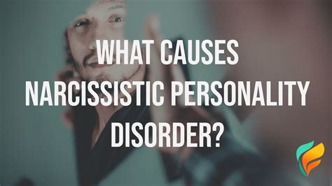Narcissistic Personality Disorder Causes