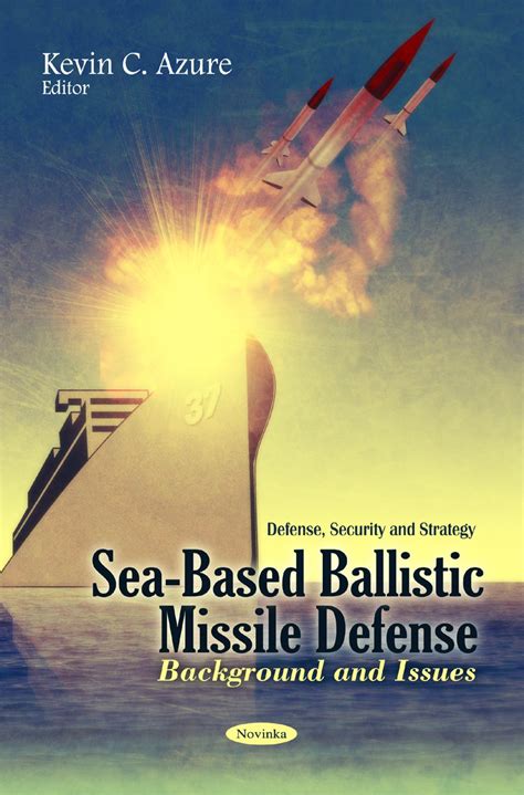 Buy Sea-Based Ballistic Missile Defense: Background & Issues (Defense ...