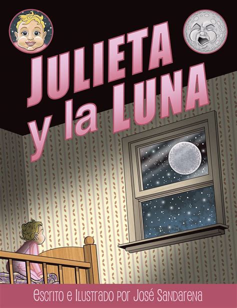 Julieta y la Luna (Spanish Edition) eBook : Sandarena, José: Amazon.in ...
