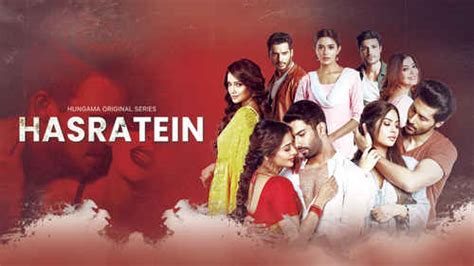 Watch Hasratein Web Series Online, All Seasons and Episodes | Hindi ...