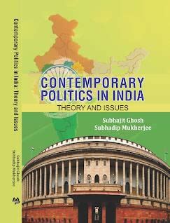 Contemporary Politics in India Theory and Issues : Subhajit Ghosh ...