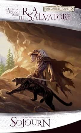 Sojourn: The Legend of Drizzt : Salvatore, R.A.: Amazon.in: Books