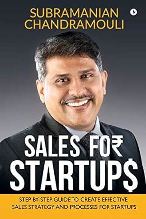 Buy Sales for Startups : Step by Step Guide to Create Effective Sales ...