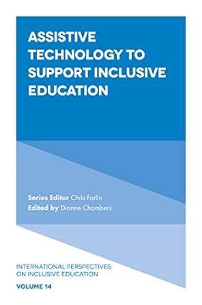 Assistive Technology to Support Inclusive Education (International ...