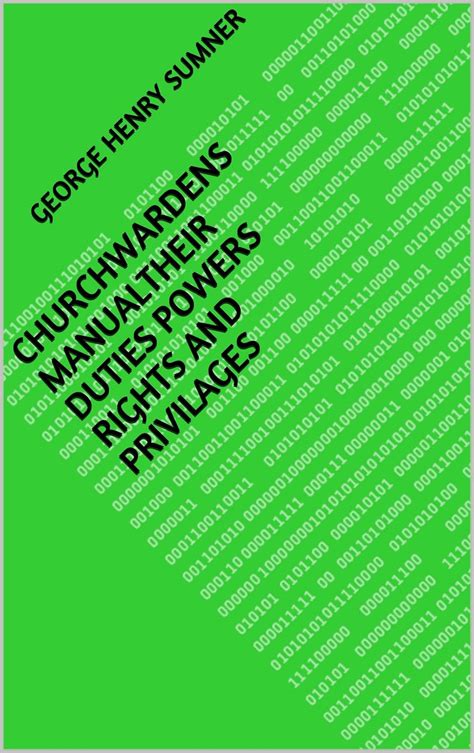 Churchwardens Manualtheir duties powers rights and privilages eBook ...