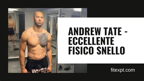 Andrew Tate - Grande fisico - FitExpt