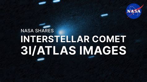 Interstellar Comet 3i Atlas Nasa