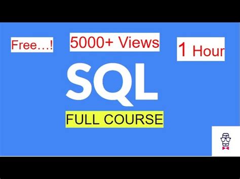 SQL Full-Course YouTube 的图像结果
