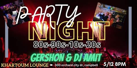 DJ Amit - MEGA Party - 80s-90s-00s-20s, Khartoum Lounge, Campbell, 12 ...