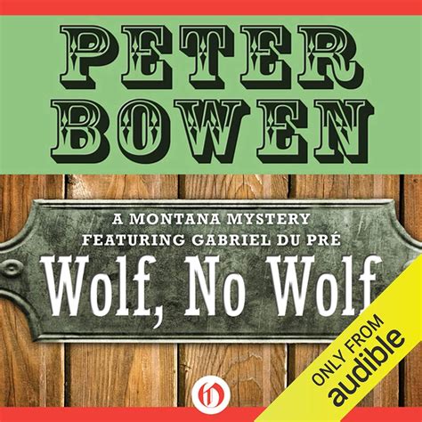 Wolf, No Wolf: A Montana Mystery featuring Gabriel Du Pré, Book 3 ...