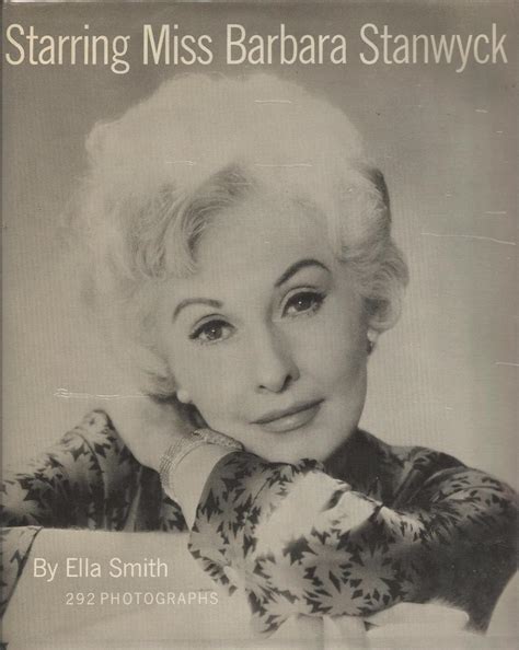Starring Miss Barbara Stanwyck, 1st Edition: Ella Smith: 9780517506028 ...
