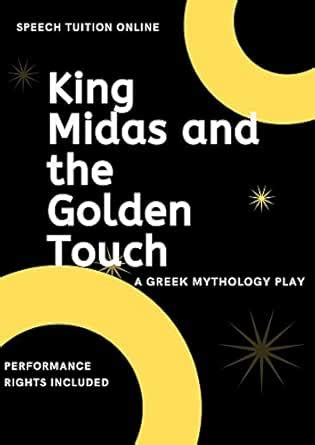 King Midas and the Golden Touch: A Greek Mythology Play eBook : Online ...