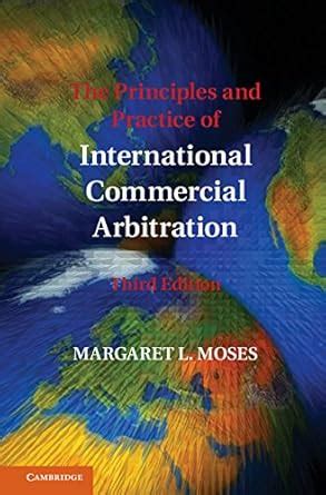 The Principles and Practice of International Commercial Arbitration ...