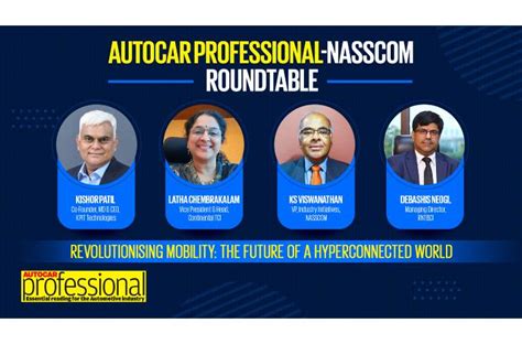 Autocar Professional-NASSCOM Roundtable | Revolutionising Mobility: The ...