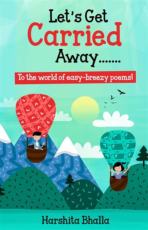 Buy Let’s Get Carried Away……. - To the world of easy-breezy poems! Book ...