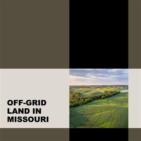 Off-Grid Land in Missouri: Guide for Ultimate Abode - Vacant Land USA