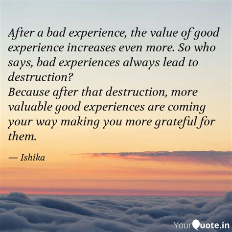After a bad experience, t... | Quotes & Writings by Ishika Jain | YourQuote
