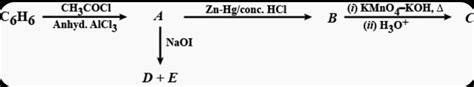 Write the structures of a b c d and e in the following reactions c6h6 ...