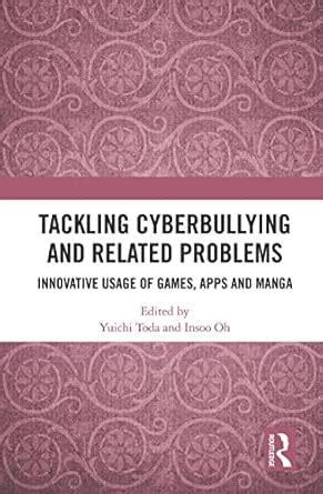 Buy Tackling Cyberbullying and Related Problems: Innovative Usage of ...