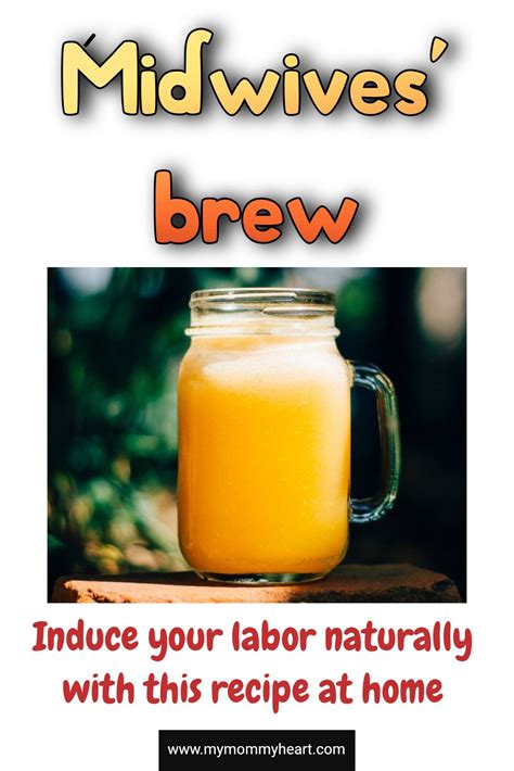 Midwives’ brew – a way to induce strong labor contractions | Midwives ...