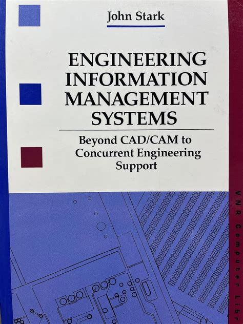 Buy Engineering Information Management Systems: Beyond Cad/Cam to ...