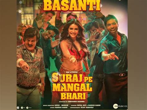 'Basanti' from movie 'Suraj Pe Mangal Bhari' is a scream aloud song ...