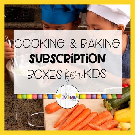 Best Subscription Boxes for Kids (2024) - Little Learning Corner