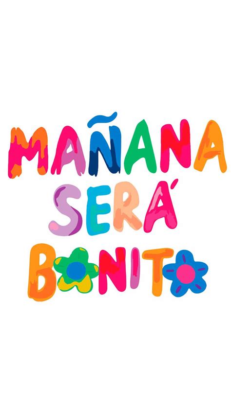 Manana Sera Bonito Wallpaper | Frases de motivacion diaria, Palabras de ...