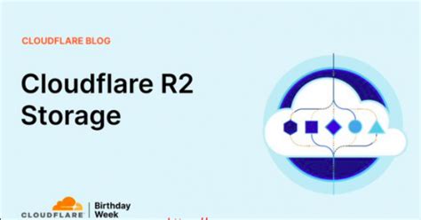 Cloudflare R2 Object Storage - $0.015每月/1GB of data