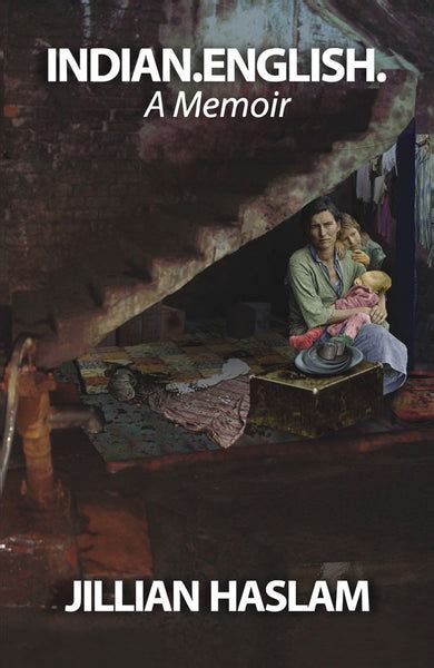 Indian.English. (A Memoir) written Jillian Haslam published by Mehta ...