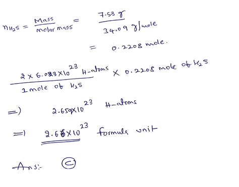 [Solved] How many atoms of H are present in 7.53 g of H2S? (molar mass ...