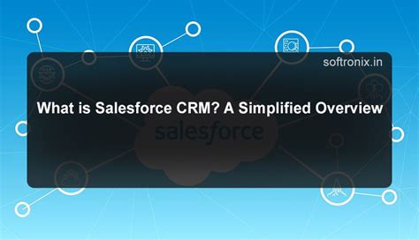 What is Salesforce CRM? A Simplified Overview
