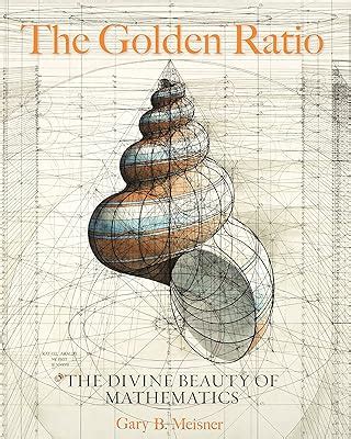 The Golden Ratio: The Divine Beauty of Mathematics India | Ubuy