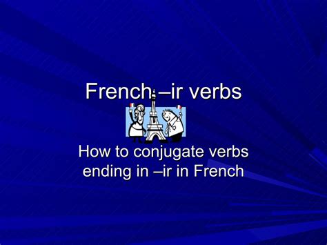 French –ir verbs | PPT