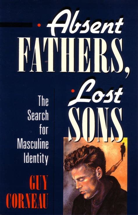 Buy Absent Fathers, Lost Sons: The Search for Masculine Indentity Book ...