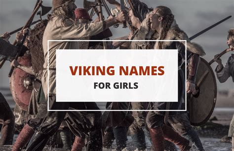Viking Girls’ Names and Their Meanings (History) - Symbol Sage