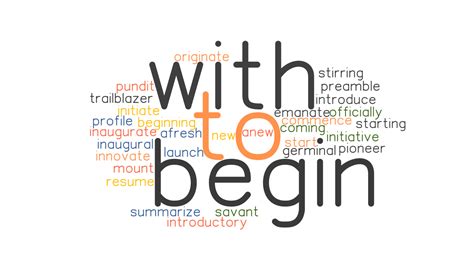 TO BEGIN WITH: Synonyms and Related Words. What is Another Word for TO ...