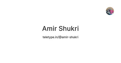 Amir Shukri — Teletype