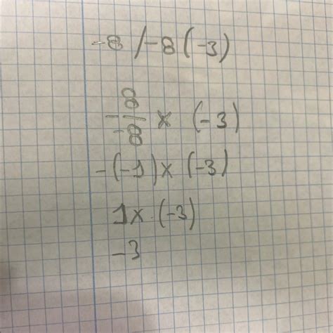 cuanto es esto -8/-8(-3) - Brainly.lat